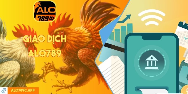 Giao dịch Alo789