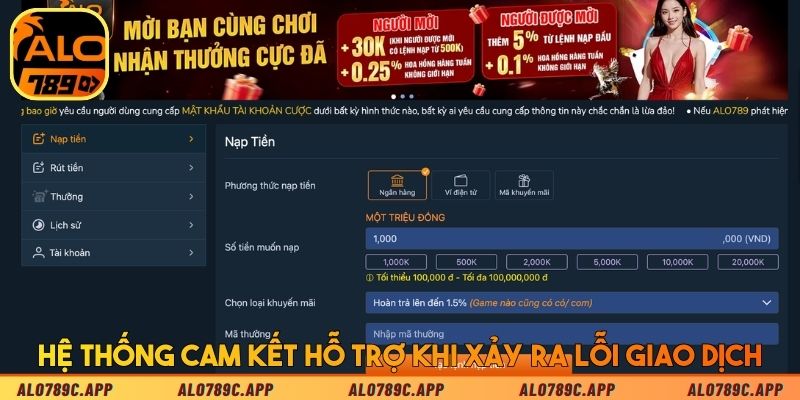 Hệ thống cam kết hỗ trợ khi xảy ra lỗi giao dịch