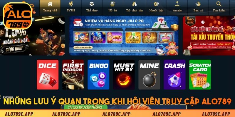 Những lưu ý quan trọng khi hội viên truy cập ALO789