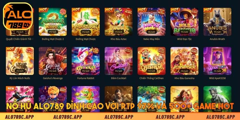 Nổ hũ Alo789 đỉnh cao với RTP 97% và 500+ game hot