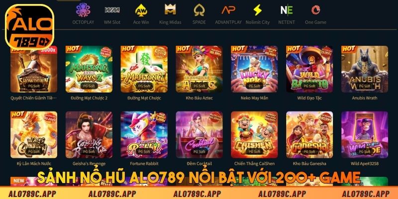 Sảnh nổ hũ ALO789 nổi bật với 200+ game