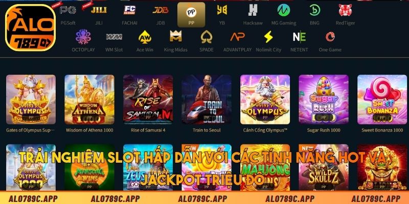 Trải nghiệm slot hấp dẫn với các tính năng hot và jackpot triệu đô
